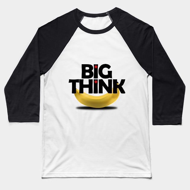 Big Think Baseball T-Shirt by Own LOGO